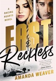 Fast & Reckless (Amanda Weaver)