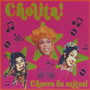 Cholita - Chorro De Exitos