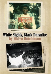 White Nights, Black Paradise (Sikivu Hutchinson)