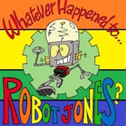 S2.E5: Whatever Happened to Robot Jones?