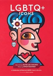 LGBTQ+ Icons: A History of LGBTQ+ Icons in the Arts (Owen Keehnan)