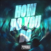 How Do You Do (Harris & Ford)