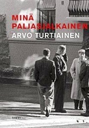 Minä Paljasjalkainen (Arvo Turtiainen)