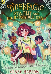 Ista Flit and the Impossible Key (Clare Harlow)