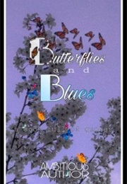 Butterflies and Blues: A Book Full of Quotes (Ambitiousauthor)