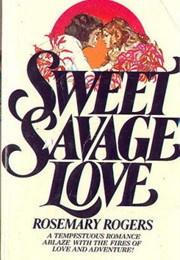 Sweet Savage Love (Rosemary Rogers (1974))