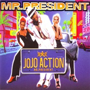 Jojo Action - Mr. President