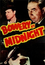 Bowery at Midnight (1942)