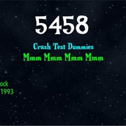 #8783 Mmm Mmm Mmm Mmm by the Crash Test Dummies