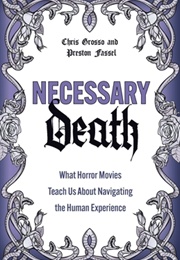 Necessary Death (Preston Fassel, Chris Grosso)