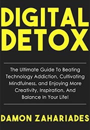 Digital Detox (Damon Zahariades)