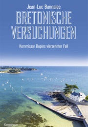 Bretonische Versuchungen /  Kommissar Dupin Ermittelt Bd. 14 (Jean-Luc Bannalec)