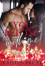 You Belong With Me (Kristen Proby)
