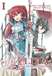 Altina the Sword Princess, Volume 01 (Yukiya Murasaki)
