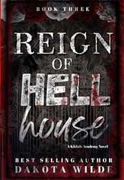 Reign of Hell House (Dakota Wilde)