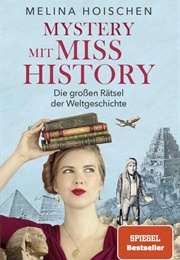 Mystery Mit Miss History (Melina Hoischen)