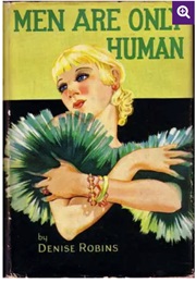 Men Are Only Human (Denise Robins)