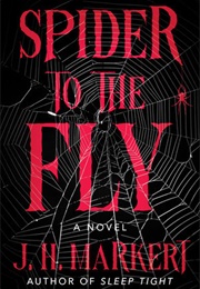 Spider to the Fly (J.H. Markert)