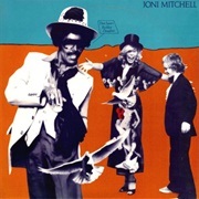 Don Juan's Reckless Daughter - Joni Mitchell