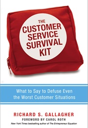 The Customer Service Survival Kit (Richard S Gallagher)