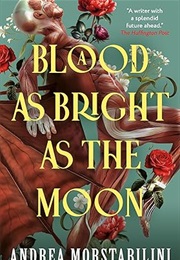 A Blood as Bright as the Moon (Andrea Morstabilini)