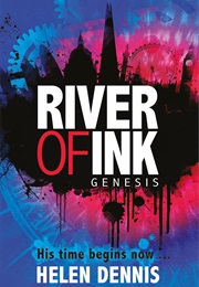 River of Ink: Genesis (Helen Dennis)