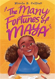 The Many Fortunes of Maya (Nicole D. Collier)