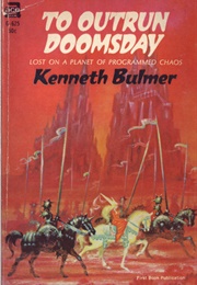 To Outrun Doomsday (Kenneth Bulmer)