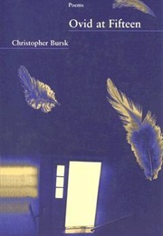 Ovid at Fifteen (Christopher Bursk)