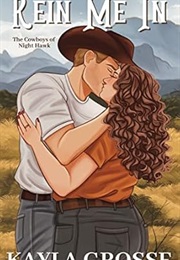 Rein Me in (Kayla Grosse)