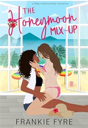 The Honeymoon Mix-Up (Frankie Fyre)