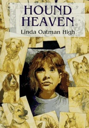 Hound Heaven (Linda Oatman High)