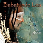 Babatunde Lee - Suite Unseen: Summer of the Ghost