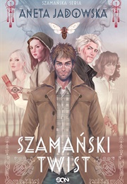 Szamański Twist (Aneta Jadowska)