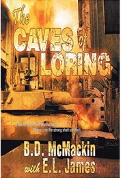 The Caves of Loring (B.D. McMackin With E.L. James)