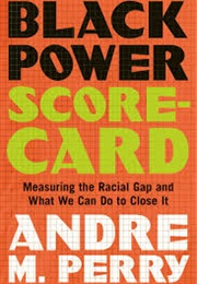 Black Power Scorecard (Andre M. Perry)