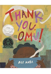 Thank You, Omu! (Oge Mora)