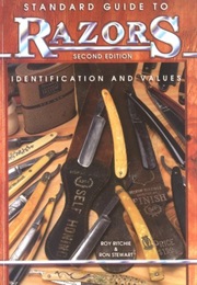 Standard Guide to Razors: Identification and Values (Standard Guide to Razors Identification and Val (Roy Ritchie)
