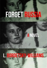 Forget Russia (L. Bordetsky-Williams)