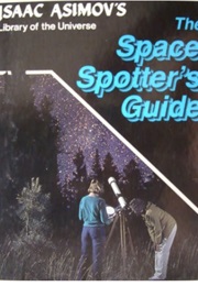 The Space Spotter's Guide (Isaac Asimov)