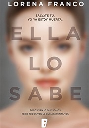Ella Lo Sabe (Lorena Franco)