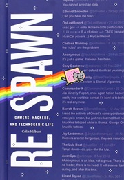 Re:Spawn - Gamers, Hackers, and Technogenic Life (Colin Milburn)