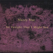 Mazzy Star - Into Dust
