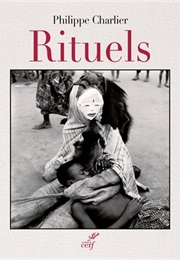 Rituels (Philippe Charlier)
