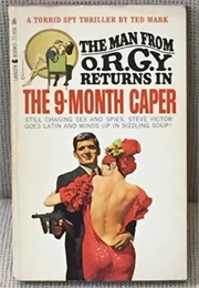 The 9 Month Caper (Ted Mark)