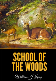 School of the Woods (William J. Long)