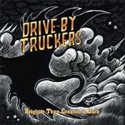 Drive-By Truckers - Two Daughters & a Beautiful Wife