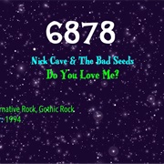 #9114 Do You Love Me? by Nick Cave & the Bad Seeds