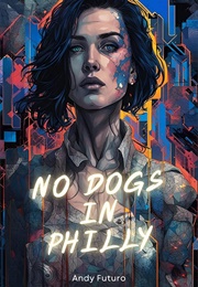 No Dogs in Philly (Andy Futuro)