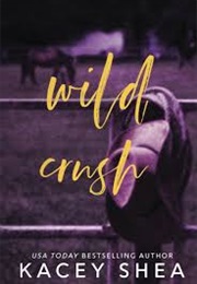 Wild Crush (Kacey Shea)